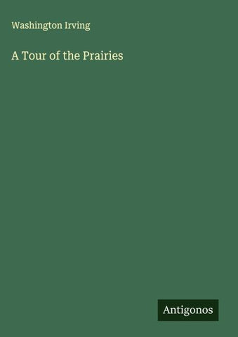 A Tour of the Prairies