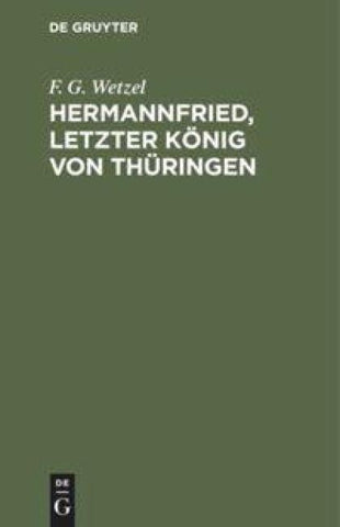 Hermannfried, letzter König von Thüringen