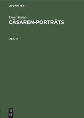 Cäsaren-Porträts. [Teil 1]
