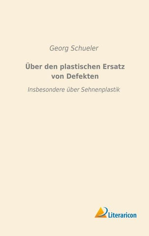 Über den plastischen Ersatz von Defekten