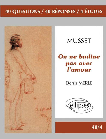 Musset, On ne badine pas avec l'amour