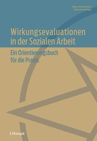 Wirkungsevaluationen in der Sozialen Arbeit