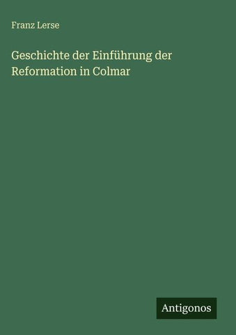 Geschichte der Einführung der Reformation in Colmar