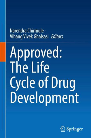 Approved: The Life Cycle of Drug Development