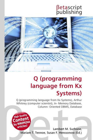 Q (programming language from Kx Systems)