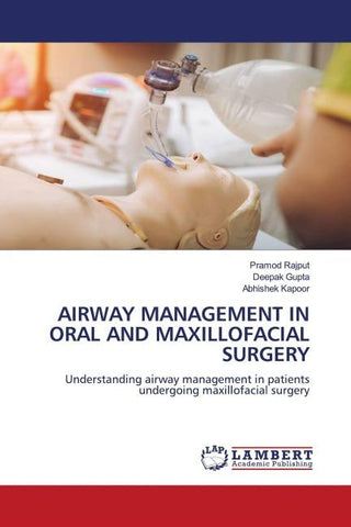 AIRWAY MANAGEMENT IN ORAL AND MAXILLOFACIAL SURGERY