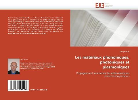 Les matériaux phononiques, photoniques et plasmoniques