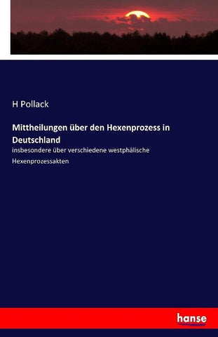 Mittheilungen über den Hexenprozess in Deutschland