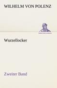 Wurzellocker - Zweiter Band