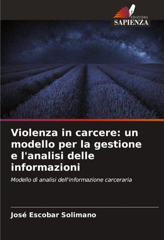 Violenza in carcere: un modello per la gestione e l'analisi delle informazioni
