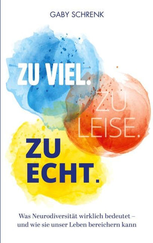 Zu viel. Zu leise. Zu echt.