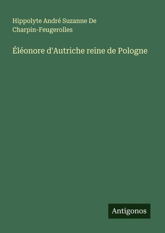 Éléonore d'Autriche reine de Pologne