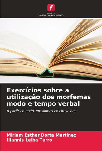 Exercícios sobre a utilização dos morfemas modo e tempo verbal