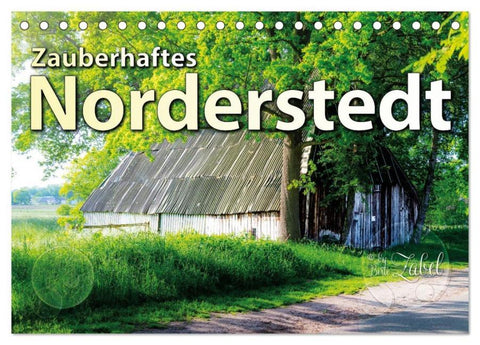 Zauberhaftes Norderstedt (Tischkalender 2026 DIN A5 quer), CALVENDO Monatskalender