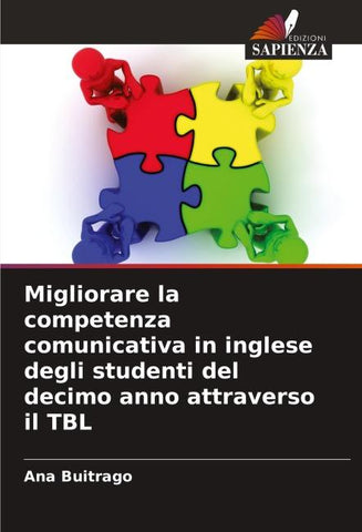 Migliorare la competenza comunicativa in inglese degli studenti del decimo anno attraverso il TBL