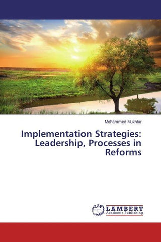 Implementation Strategies: Leadership, Processes in Reforms