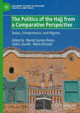 The Politics of the Hajj from a Comparative Perspective