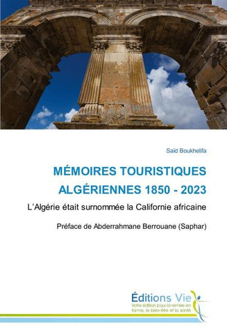 MÉMOIRES TOURISTIQUES ALGÉRIENNES 1850 - 2023