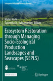 Ecosystem Restoration through Managing Socio-Ecological Production Landscapes and Seascapes (SEPLS)