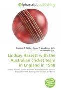 Lindsay Hassett with the Australian cricket team in England in 1948