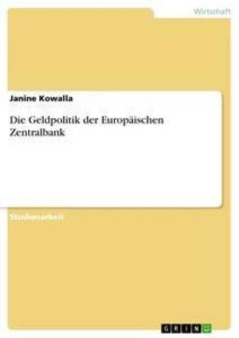 Die Geldpolitik der Europäischen Zentralbank
