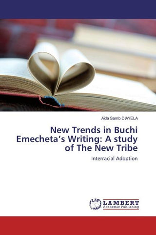 New Trends in Buchi Emecheta's Writing: A study of The New Tribe
