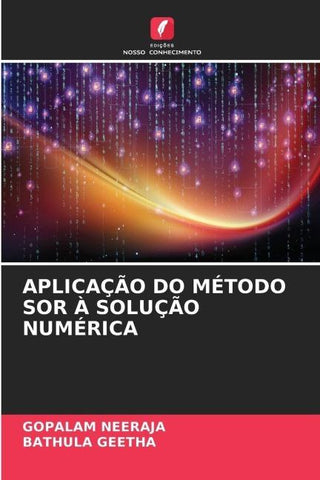 APLICAÇÃO DO MÉTODO SOR À SOLUÇÃO NUMÉRICA