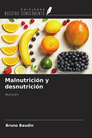 Malnutrición y desnutrición