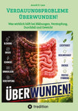 Verdauungsprobleme überwunden!