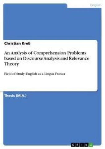 An Analysis of Comprehension Problems based on Discourse Analysis and Relevance Theory