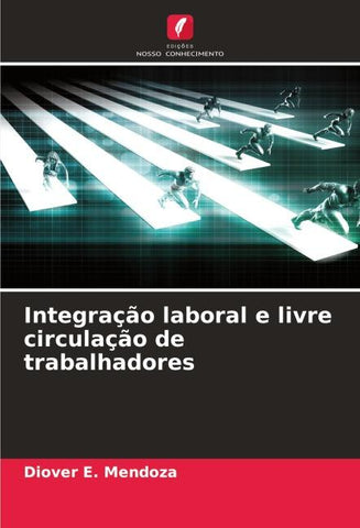 Integração laboral e livre circulação de trabalhadores