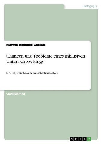 Chancen und Probleme eines inklusiven Unterrichtssettings