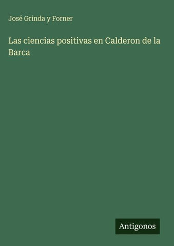 Las ciencias positivas en Calderon de la Barca