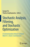 Stochastic Analysis, Filtering, and Stochastic Optimization