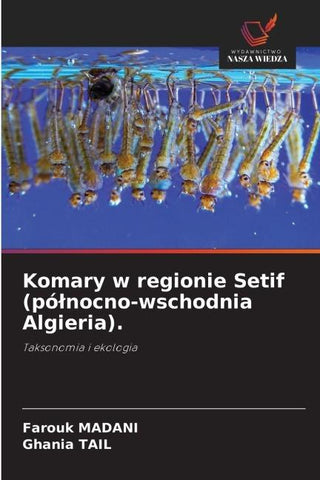 Komary w regionie Setif (pó¿nocno-wschodnia Algieria).