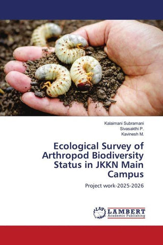Ecological Survey of Arthropod Biodiversity Status in JKKN Main Campus