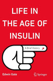 Life in the Age of Insulin
