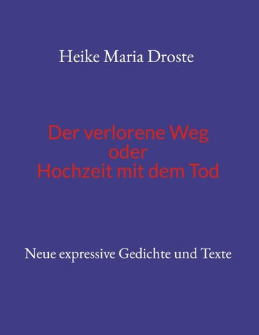 Der verlorene Weg oder Hochzeit mit dem Tod