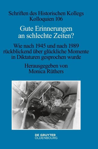 Gute Erinnerungen an schlechte Zeiten?