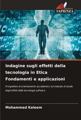 Indagine sugli effetti della tecnologia in Etica Fondamenti e applicazioni
