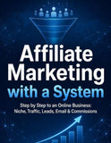 Affiliate Marketing with a System