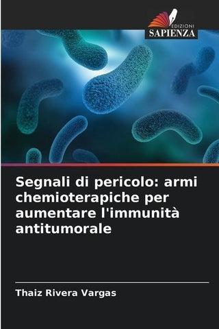 Segnali di pericolo: armi chemioterapiche per aumentare l'immunità antitumorale