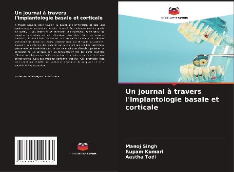 Un journal à travers l'implantologie basale et corticale