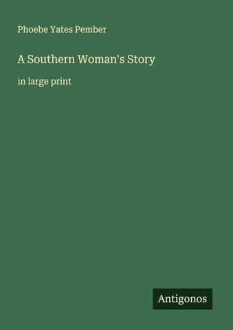 A Southern Woman's Story