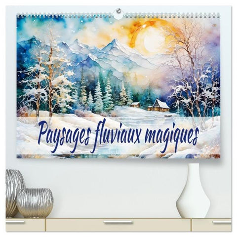 Paysages fluviaux magiques (Calendrier mural 2026 DIN A2 vertical) calendrier de bureau