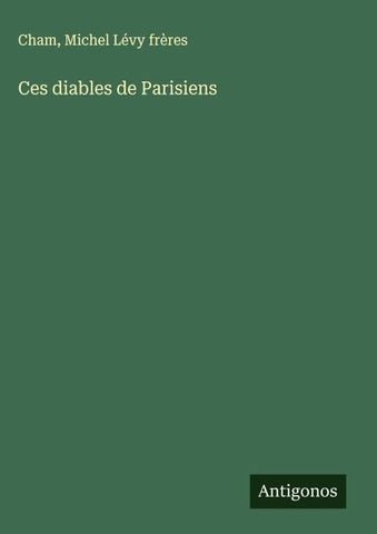 Ces diables de Parisiens