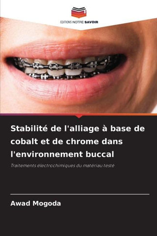 Stabilité de l'alliage à base de cobalt et de chrome dans l'environnement buccal