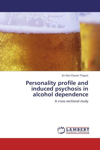 Personality profile and induced psychosis in alcohol dependence