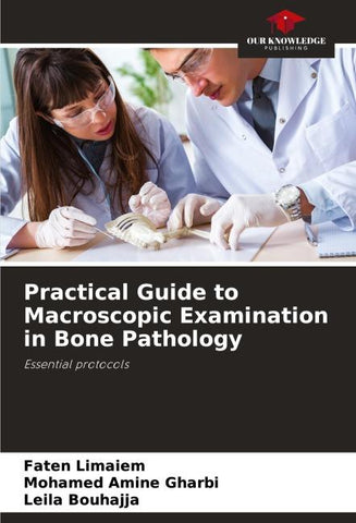 Practical Guide to Macroscopic Examination in Bone Pathology