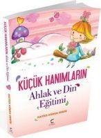 Kücük Hanimlarin Ahlak ve Din Egitimi